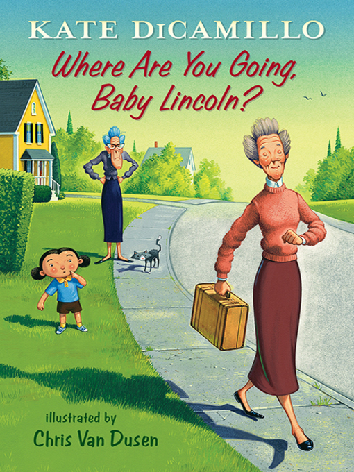 Title details for Where Are You Going, Baby Lincoln? by Kate DiCamillo - Wait list